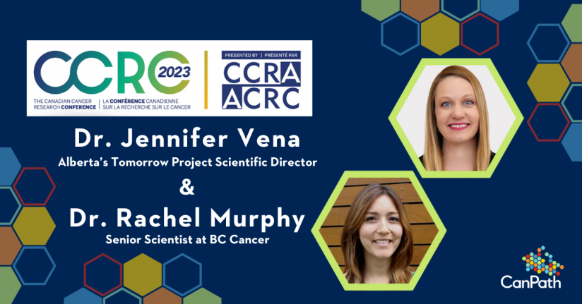 Dr. Jennifer Vena and Dr. Rachel Murphy at the Canadian Cancer Research Conference