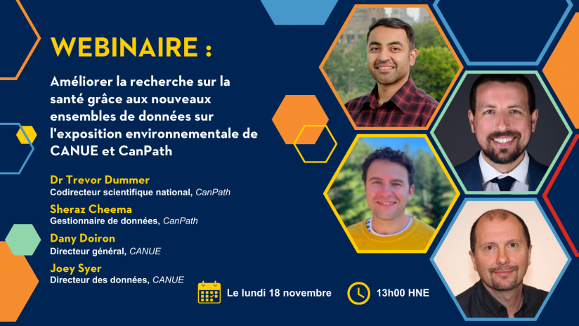 Affiche du webinaire pour Améliorer la recherche en santé grâce aux nouveaux ensembles de données sur l'exposition environnementale de CANUE et CanPath